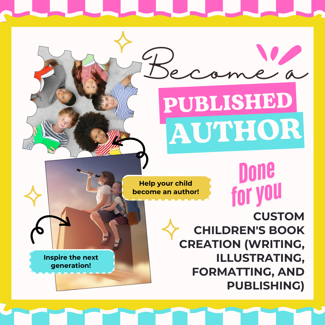 Custom Children's Book Creation (Writing, Illustrating, Formatting, and Publishing)